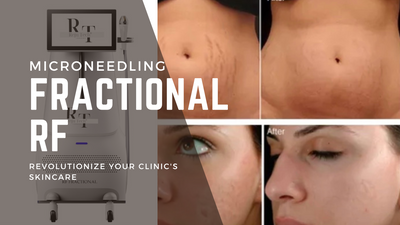 Revolutionize Your Clinic's Skincare with Fractional RF Microneedling